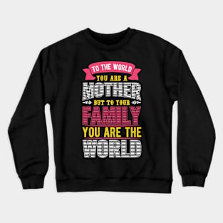 MOM World To family Crewneck Sweatshirt